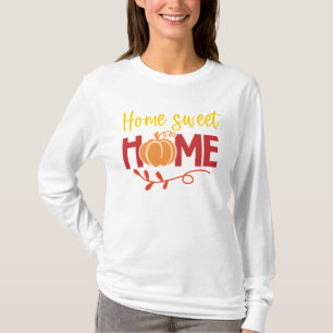 Home Sweet Home Pumpkin and Leaves Autumn T-Shirt