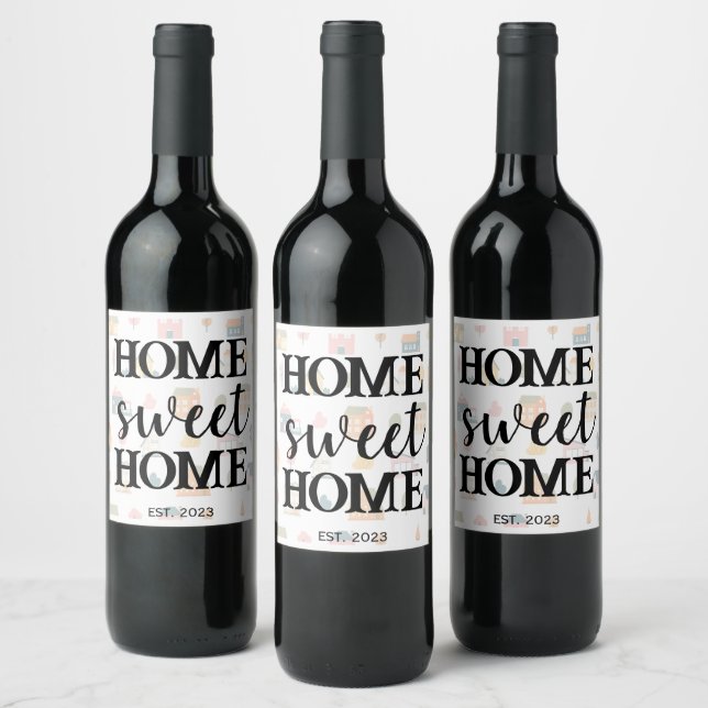 Home Sweet Home Real Estate New Homeowner   Wine Label (Bottles)