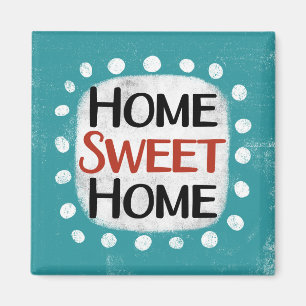 Home Sweet Home Refrigerator Magnet