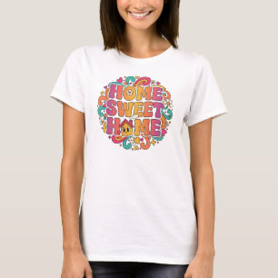 Home Sweet Home – Retro Bubble Letter T-Shirt