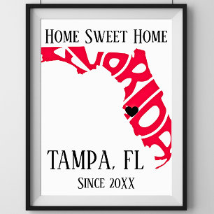 Home Sweet Home Tampa Florida Red State Map Poster