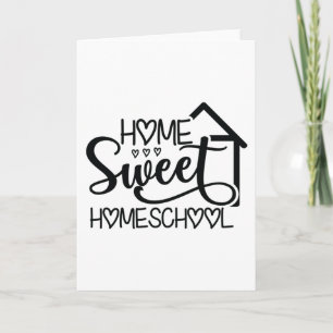 Home Sweet Homeschool Card