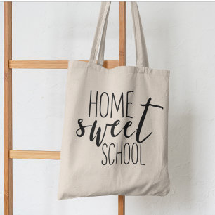 Home Sweet School Tote For Homeschoolers Bag