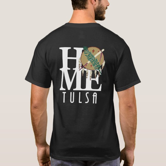 HOME Tulsa Oklahoma (back print) T-Shirt (Back)