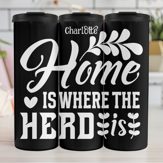 Home: Where The Herd Gathers Thermal Tumbler (Creator Uploaded)