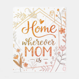 Home Wherever Mum Is Floral Typography Art Fleece Blanket