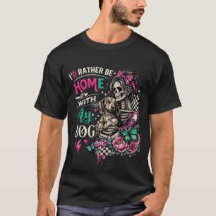 Home With My Dog Gothic Skeleton Dachshund T-Shirt