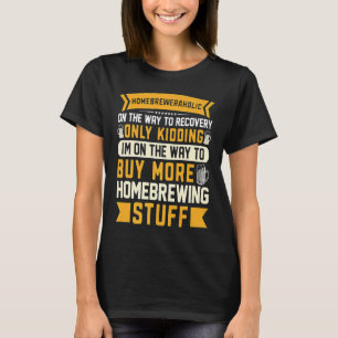 Homebrewing Beer Brewing Alcohol Drinker Alcoholic T-Shirt