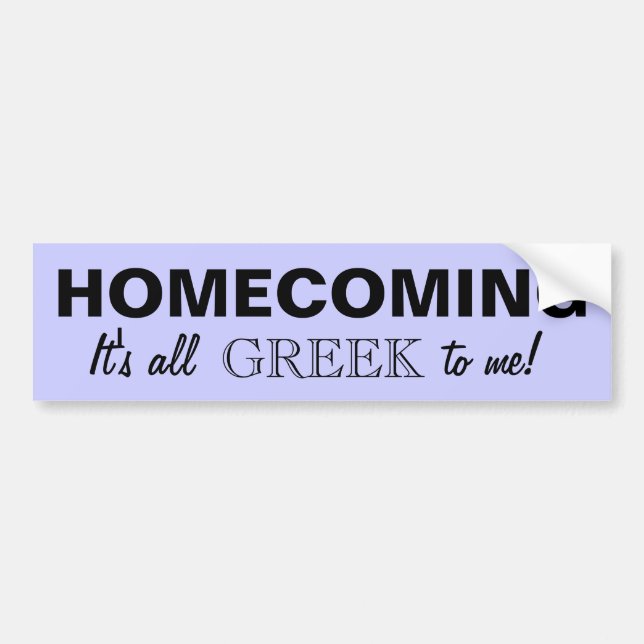HOMECOMING bumper sticker (Front)