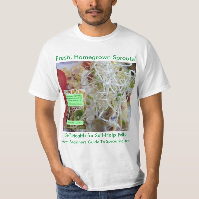 Homegrown Sprouts! Self-Health for Self-Help Folks T-Shirt (Front)
