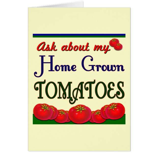 Homegrown Tomato Garden Slogan (Front)