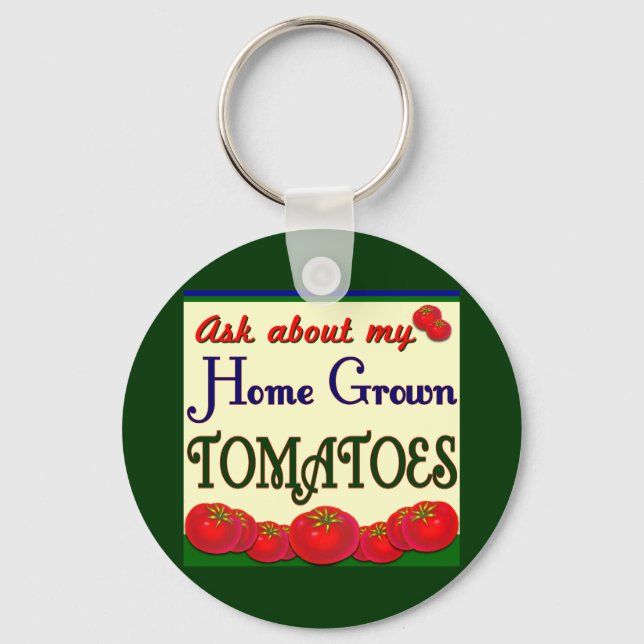 Homegrown Tomato Garden Slogan Key Ring (Front)