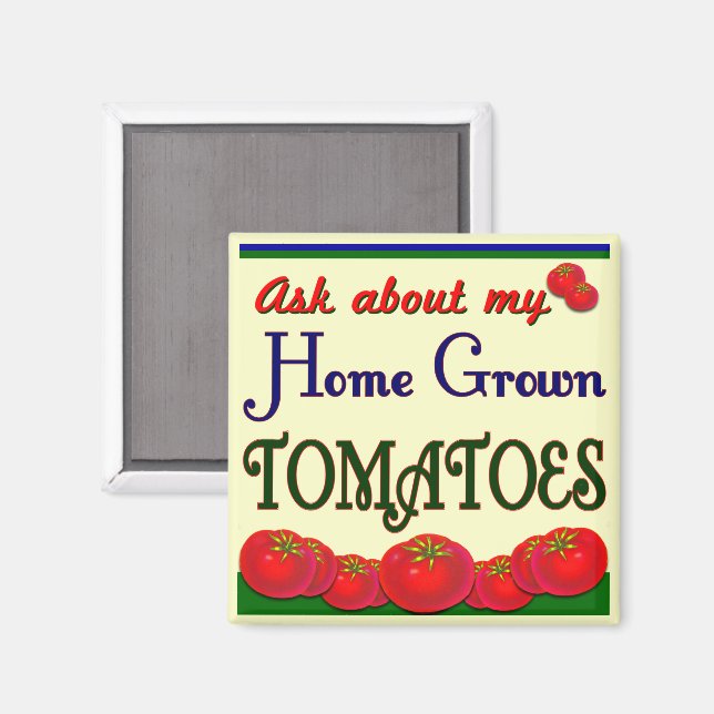 Homegrown Tomato Garden Slogan Magnet (Front/Back)