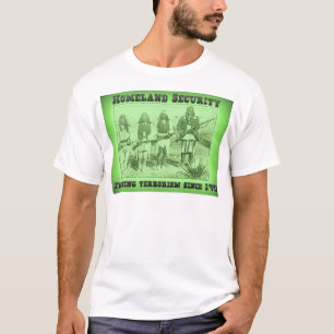 Homeland Security Fighting Terrorism Since 1492 T-Shirt