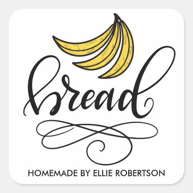 Homemade Banana Bread, hand lettered Square Sticker (Front)