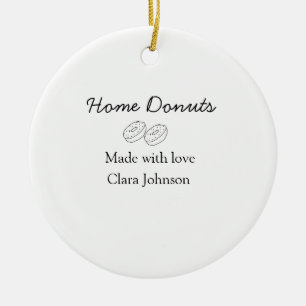 Homemade doughnuts bakery add your text name custo ceramic ornament