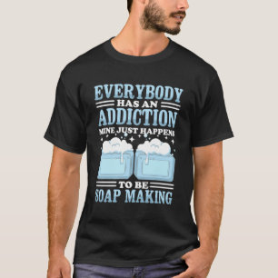Homemade Soap Dealer Soap Maker Soap Making T-Shirt