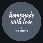 Homemade with Love Personalised Dark Blue Gift  Classic Round Sticker<br><div class="desc">Rustic and modern personalised homemade with love sticker feautures stylish handwritten script calligraphy on a dark blue background. Perfect for all your homemade gifts! Simply add your name to the label. Exclusively designed for you by Happy Dolphin Studio!</div>