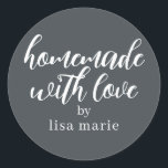 Homemade with Love Personalised Off-Black Gift Classic Round Sticker<br><div class="desc">Rustic and modern personalised homemade with love sticker feautures stylish handwritten script calligraphy on an off-black background. Perfect for all your homemade gifts! Simply add your name to the label. Exclusively designed for you by Happy Dolphin Studio!</div>