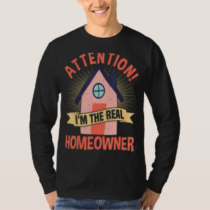 Homeowner Quote  Real Estate Buyer  Proud New Hous T-Shirt