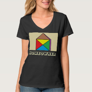 HOMEOWNER T-Shirt