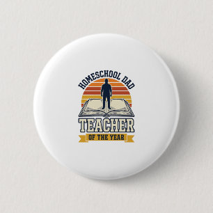 Homeschool Dad Teacher Of The Year Vintage Shirt D 6 Cm Round Badge