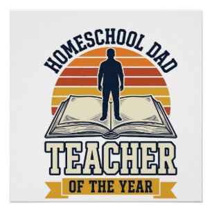 Homeschool Dad Teacher Of The Year Vintage Shirt D Poster