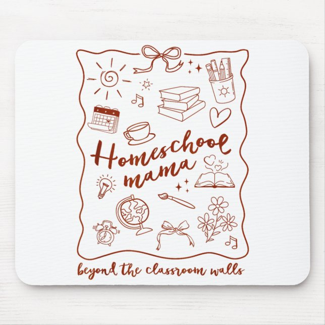 Homeschool Mama Homeschooling Beyond The Clroom Wa Mouse Pad (Front)