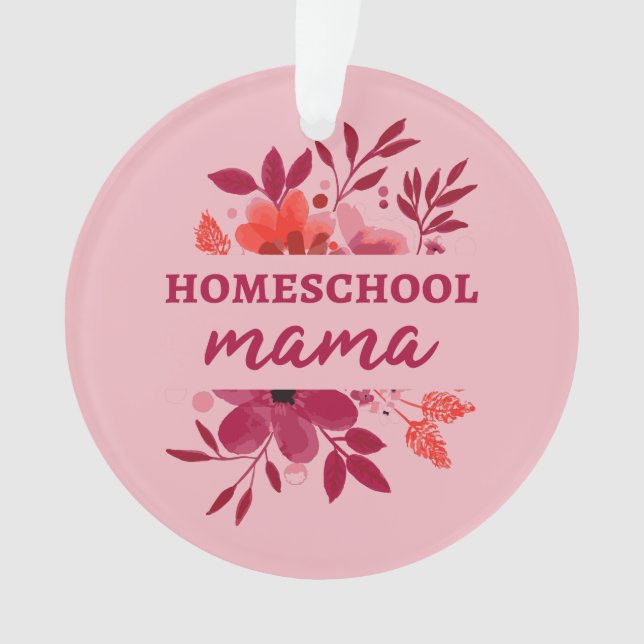 Homeschool Mama I Ornament (Front)