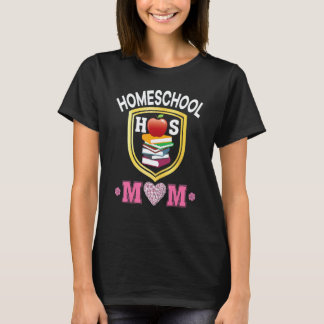Homeschool Mum Back To School Mum Dad Kid Student T-Shirt