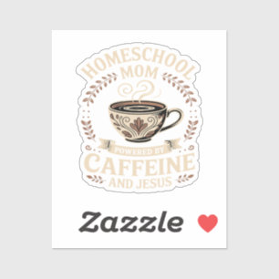Homeschool Mum Powered by Caffeine and Jesus