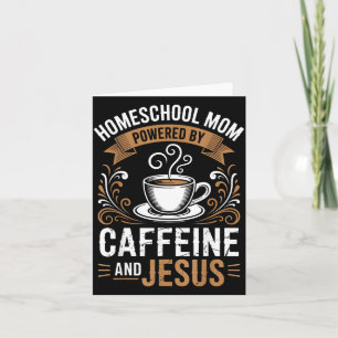 Homeschool Mum Powered Card