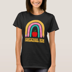 Homeschool Mum Rainbow Pencil Back To School Appre T-Shirt