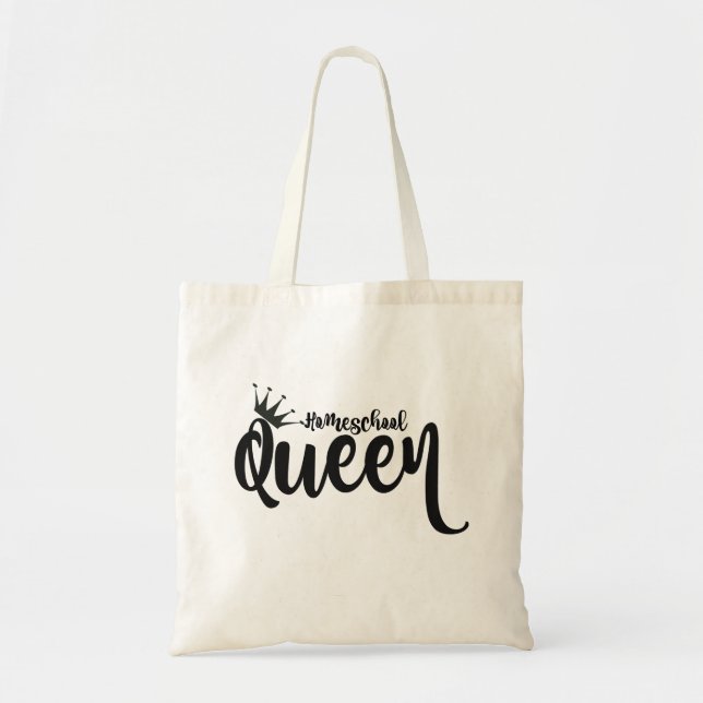 Homeschool Queen Tote Bag (Front)