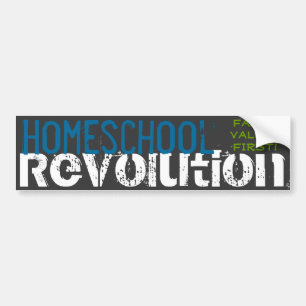 Homeschool Revolution - Family values first! Bumper Sticker