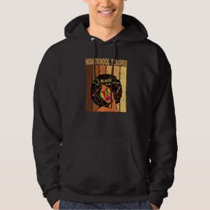 Homeschool Teacher Afro African American Black His Hoodie