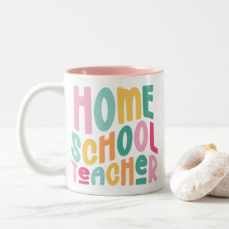 Homeschool Teacher Colorful Text Two-Tone Coffee Mug
