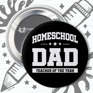 Homeschool Teacher of the Year Home School Dad 6 Cm Round Badge