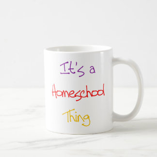 Homeschool Thing Coffee Mug