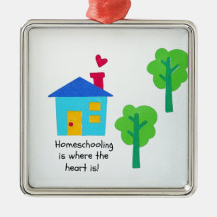 Homeschooling is where the heart is! metal ornament