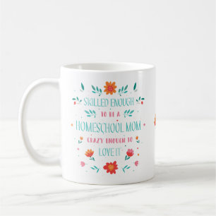 Homeschooling Mum Love It Coffee Mug
