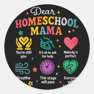 Homeschooling New Homeschooler Mama Mum Homeschool Classic Round Sticker