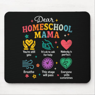 Homeschooling New Homeschooler Mama Mum Homeschool Mouse Pad