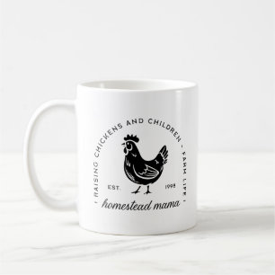 Homestead mum raising chickens and children funny coffee mug