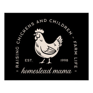 Homestead mum raising chickens and children funny poster
