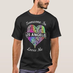Hometown Rainbow Pride Heart Someone in Los Angele T-Shirt