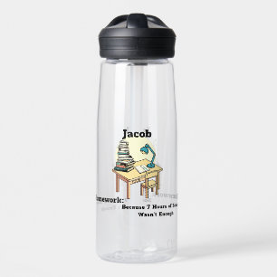 Homework: Because 7 Hours of School Wasn't Enough Water Bottle