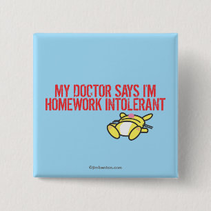 Homework Intollerant 15 Cm Square Badge