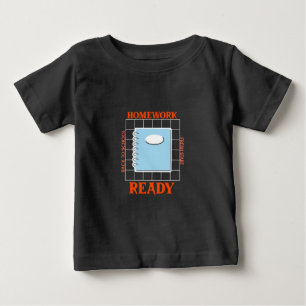 Homework Ready Back to School Fresh Start School  Baby T-Shirt