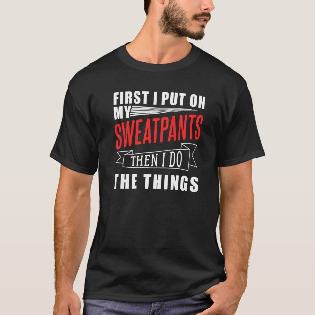 Homeworking Sweatpants T-Shirt (Front)
